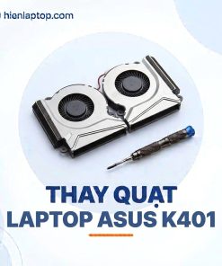 Thay Quạt Laptop Asus K401 Lấy Liền