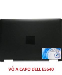 Vỏ laptop Dell Latitude E5540 - Vỏ A (Mặt lưng Capo)