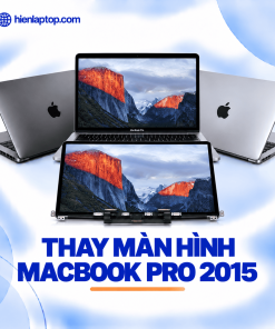 Thay Màn Hình Macbook Pro 2015