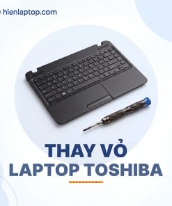 Thay Vỏ Laptop Toshiba Lấy Liền