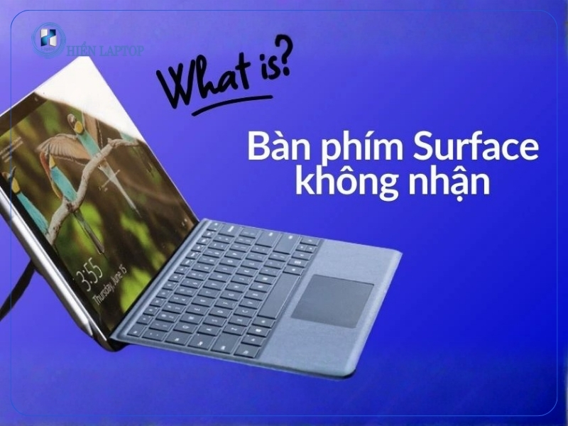 Dấu hiệu Surface Pro 4 không nhận bàn phím