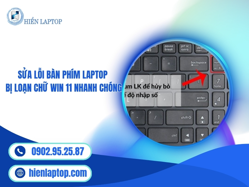 Lỗi bàn phím bị loạn chữ win 11