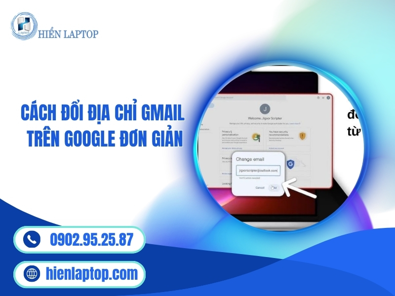 Cách đổi địa chỉ Gmail trên Google